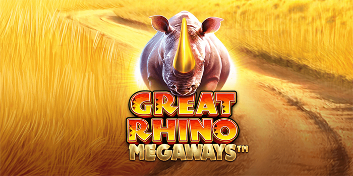 Panduan Mudah Menuju Jackpot Slot Great Rhino Megaways