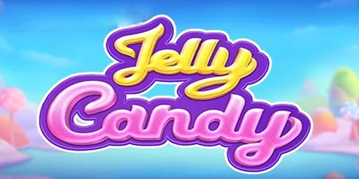 Jurus Efisien Penentu Jackpot di Slot Jelly Candy