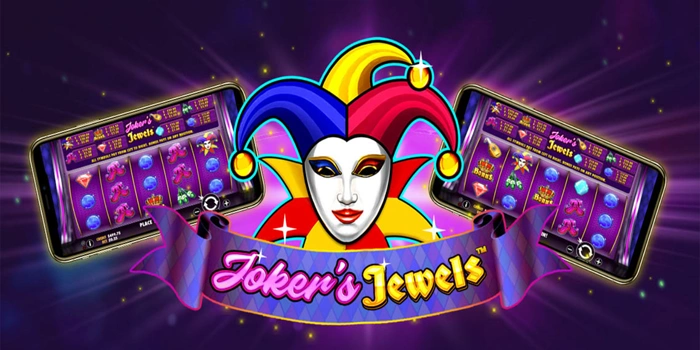 Strategi Aman Bermain Slot Jokers Jewels Dengan Modal Tipis Strategi Aman Bermain Slot Jokers Jewels Dengan Modal Tipis